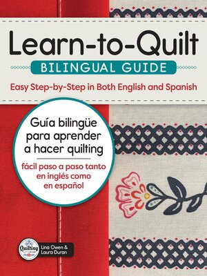 cover image of Learn-to-Quilt Bilingual Guide/Guía bilingüe para aprender a hacer quilting